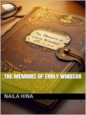 cover image of The Memoirs of Emily Windsor